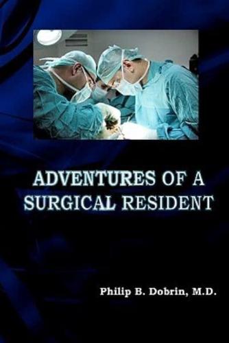 Adventures of a Surgical Resident