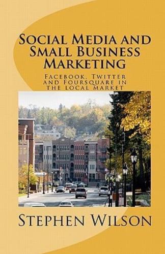 Social Media and Small Business Marketing