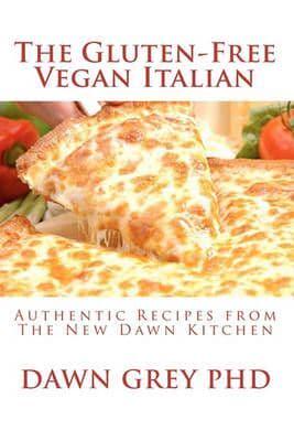 The Gluten-Free Vegan Italian