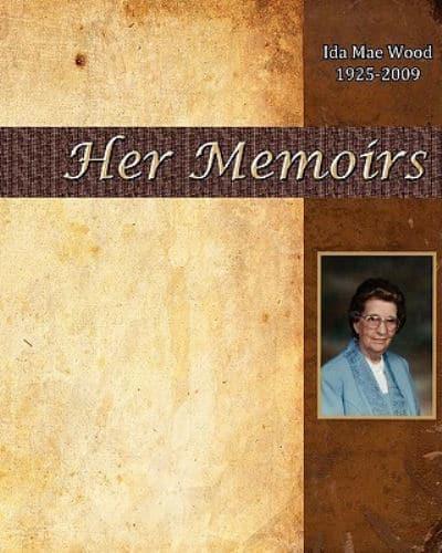 Ida Mae Wood - Her Memoirs