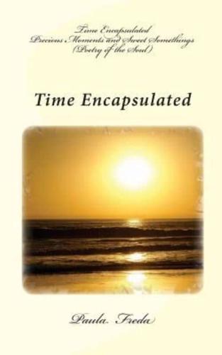 Time Encapsulated