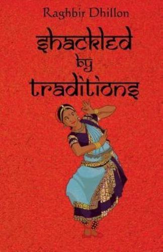 Shackled By Traditions