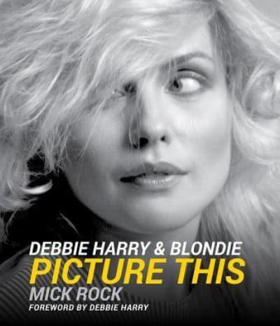 Debbie Harry & Blondie