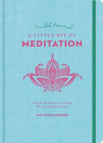 A Little Bit of Meditation Guided Journal