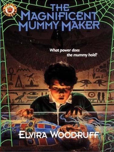 The Magnificent Mummy Maker