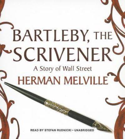 Bartleby, the Scrivener