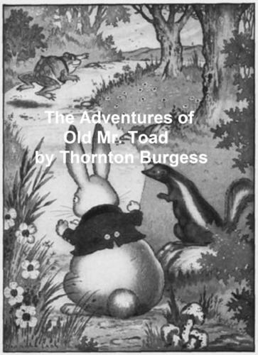 Adventures of Old Mr. Toad, Illustrated