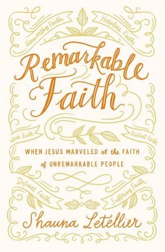 Remarkable Faith