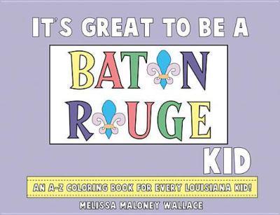 It's Great to Be a Baton Rouge Kid