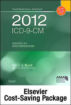 ICD-9-CM 2012 for Physicians, Volumes 1 and 2 / HCPCS 2011 Level II / CPT 2012