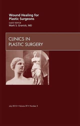 Wound Healing for Plastic Surgeons