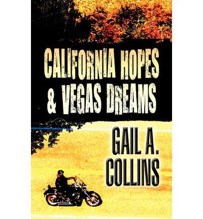 California Hopes & Vegas Dreams