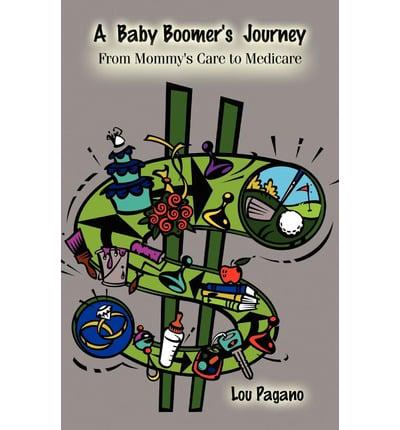 A Baby Boomer's Journey: From Mommy's Care to Medicare