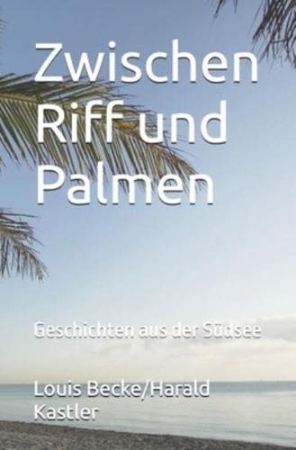 Zwischen Riff Und Palmen