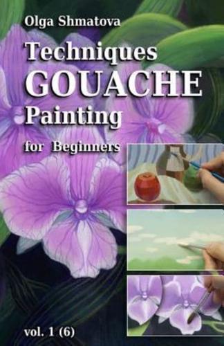 Techniques Gouache Painting for Beginners Vol.1