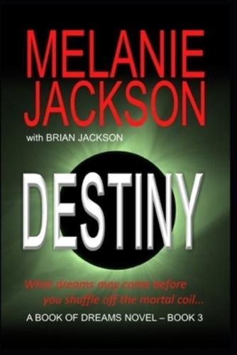 The Third Book of Dreams: Destiny
