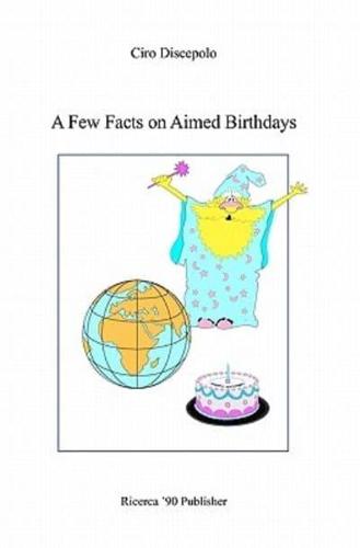 A Few Facts on Aimed Birthdays