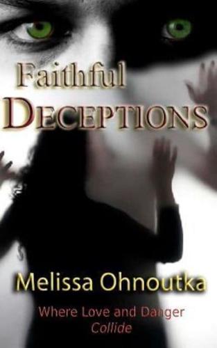 Faithful Deceptions