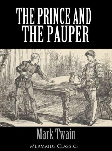 Prince and the Pauper - An Original Classic (Mermaids Classics)