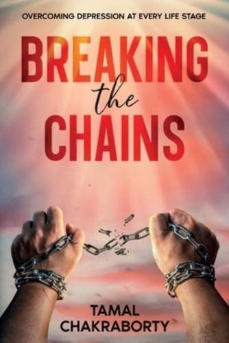 Breaking the Chains