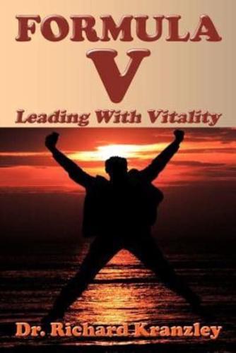 Formula V: Leading With Vitality