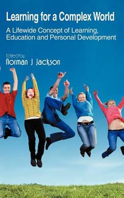 Learning for a Complex World: A Lifewide Concept of Learning, Education and Personal Development