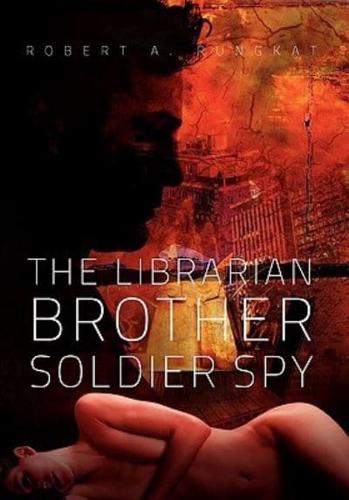 The Librarian Brother Soldier Spy
