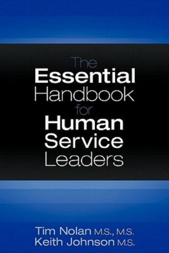 The Essential Handbook for Human Service Leaders