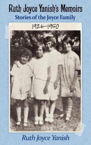 Ruth Joyce Yanish's Memoirs