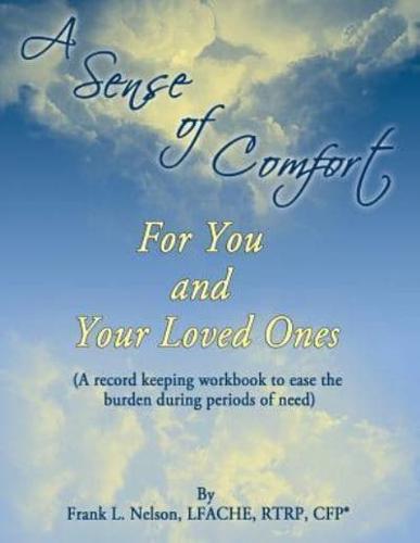 A Sense of Comfort for You and Your Loved Ones