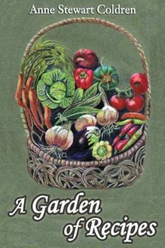 A Garden of Recipes