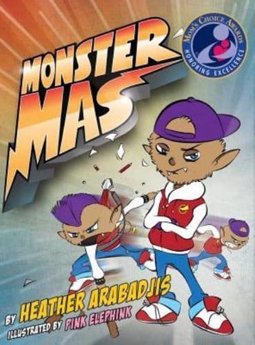 Monster Mas (Mom's Choice Award Winner)