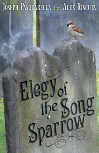 Elegy of the Song Sparrow