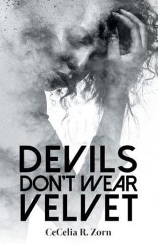 Devils Don't Wear Velvet