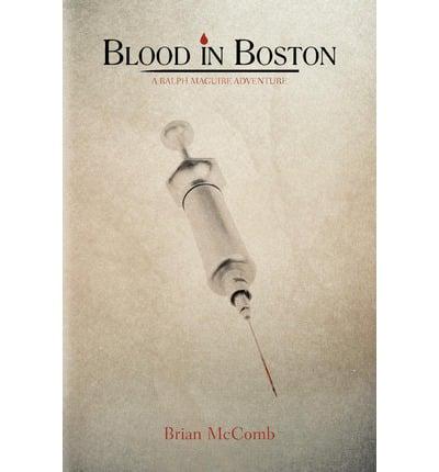 Blood in Boston: A Ralph Maguire Adventure