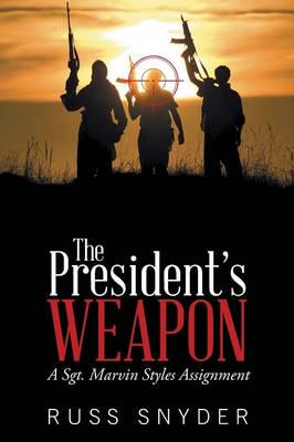The President's Weapon