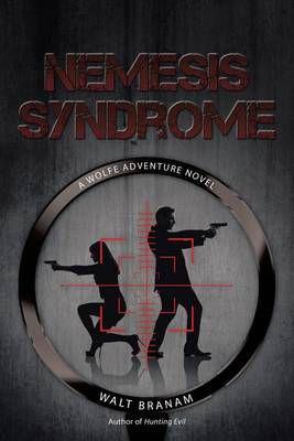 Nemesis Syndrome: A Wolfe Adventure Novel