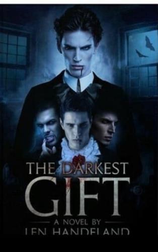 The Darkest Gift: A novel by