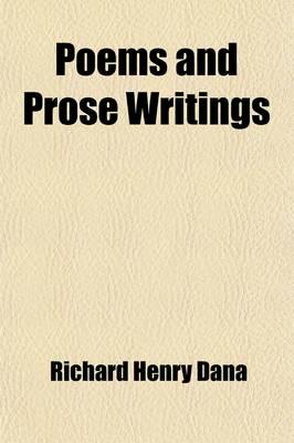 Poems and Prose Writings (Volume 1)