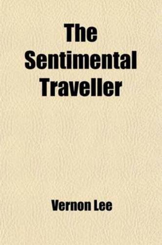 The Sentimental Traveller (Volume 921); Notes on Places