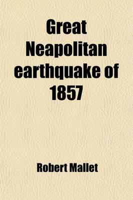 Great Neapolitan Earthquake of 1857; The First Principles of Observational