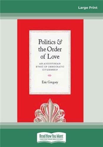 Politics and the Order of Love