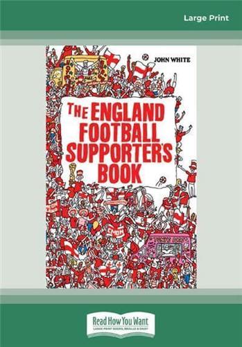 The England Football Supporters Book (Large Print 16pt)