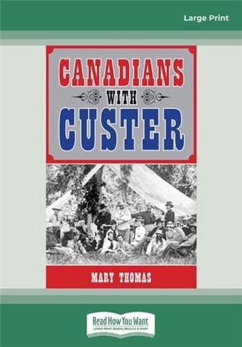 Canadians With Custer