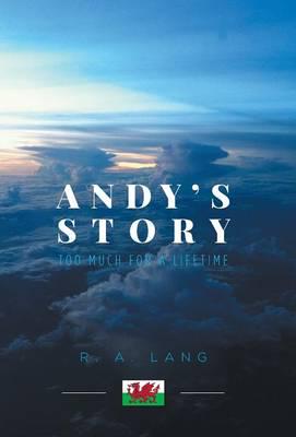 Andy's Story - Too Much for a Lifetime