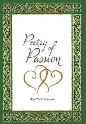Poetry of Passion:  The Many Splendored Glories of Love