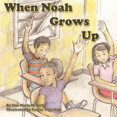 When Noah Grows Up