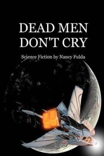Dead Men Don't Cry