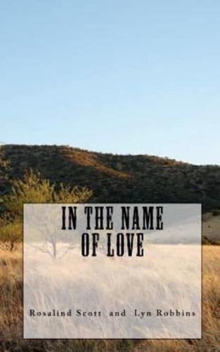 In the Name of Love
