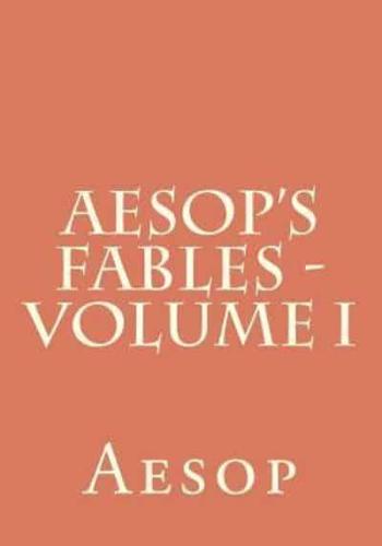 Aesop's Fables - Volume I